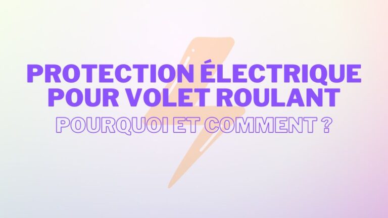 Protection électrique pour volet roulant